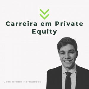 Carreira em Private Equity