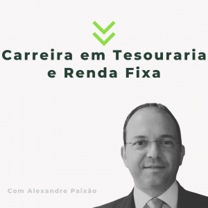 Carreira em Tesouraria e Renda Fixa